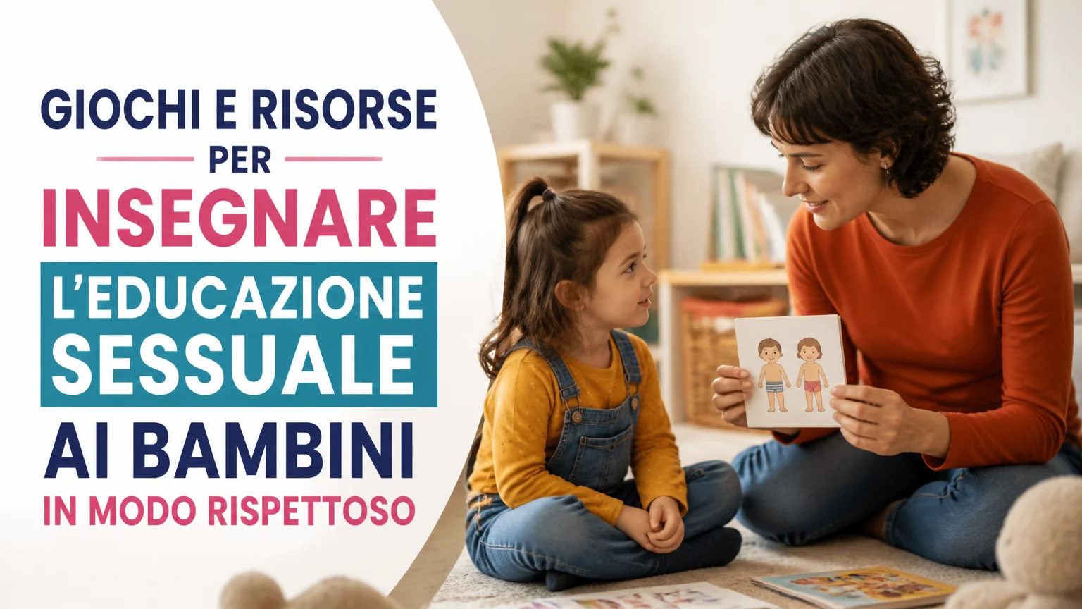 Giochi e risorse per insegnare l’educazione sessuale ai bambini in modo rispettoso - educazione sessuale infanzia